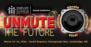 2026 Maryland School Counselor Association Conference