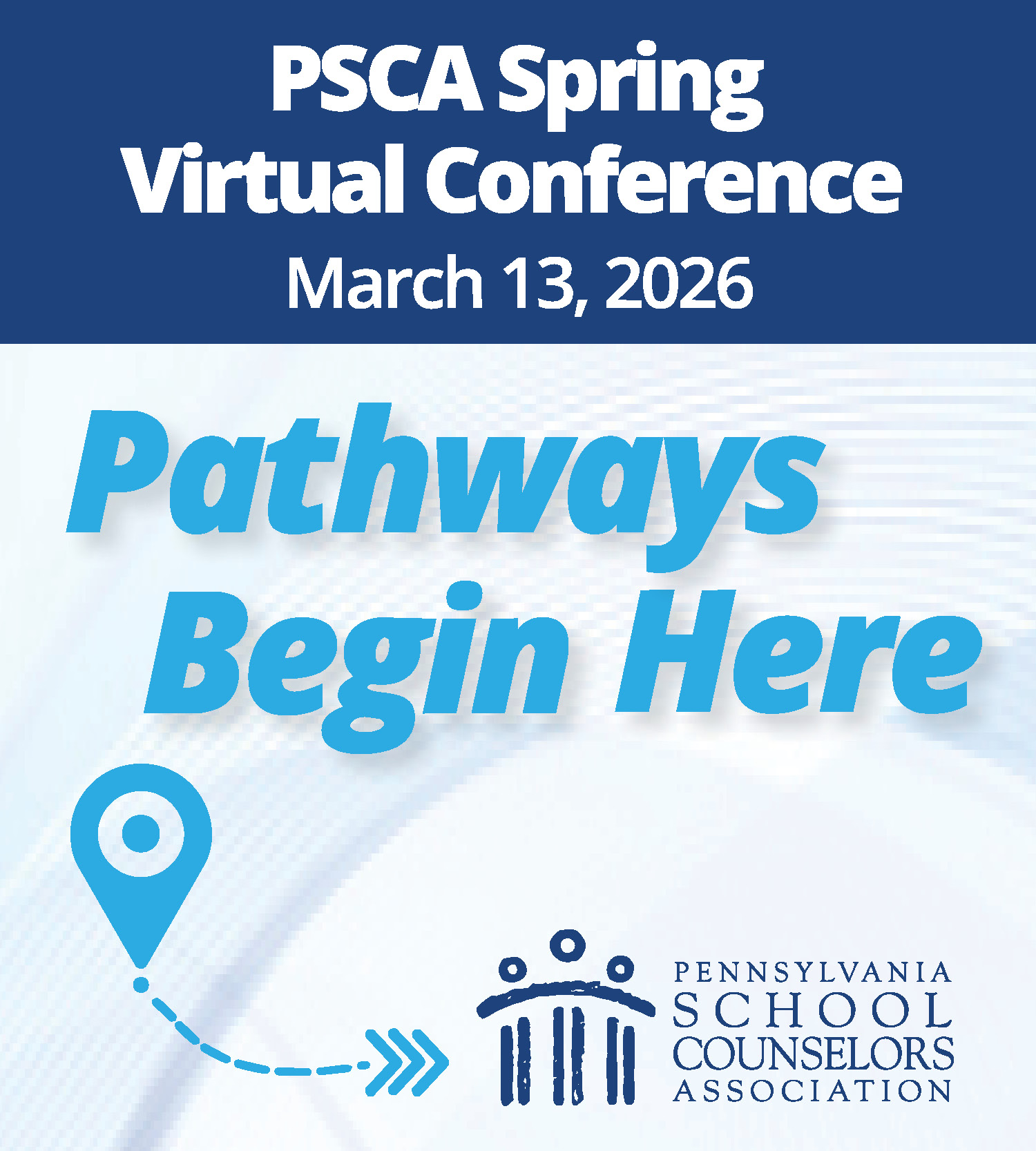 PSCA Spring Virtual Conference March 13, 2026 Pathways Begin Here logo