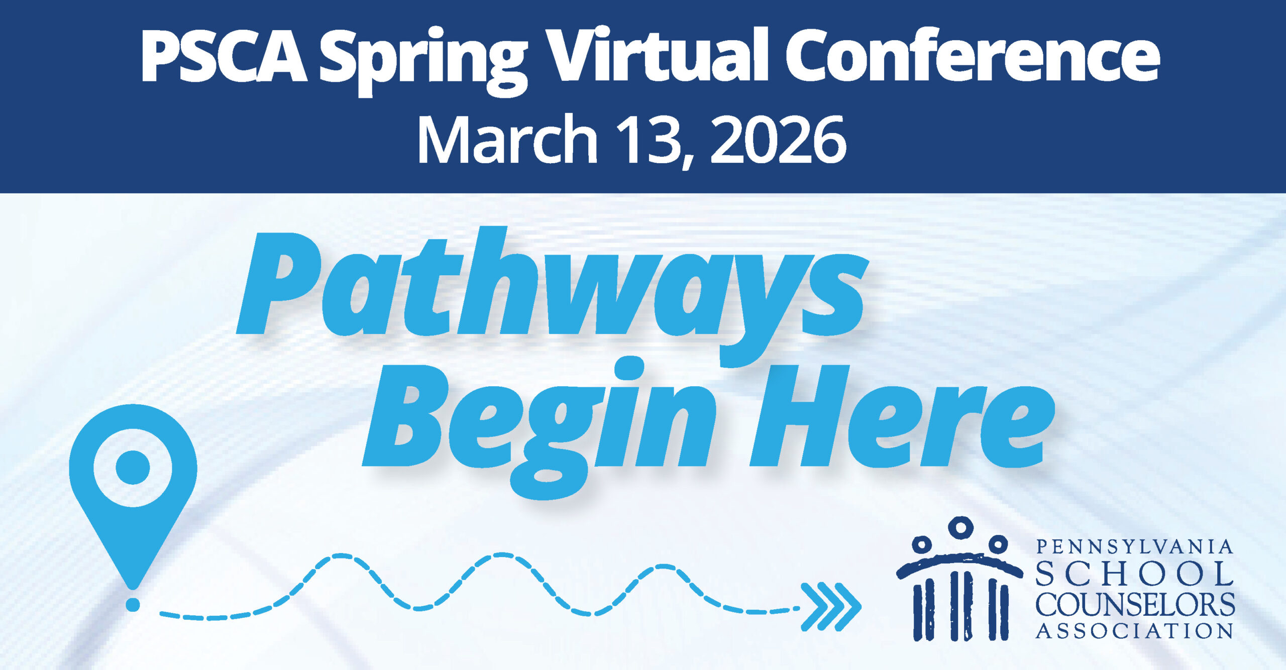 PSCA Spring Virtual Conference March 13, 2026 Pathways Begin Here logo