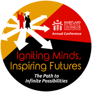 Maryland School Counselor Association Annual Conference logo featuring the theme "Igniting Minds, Inspiring Futures: The Path to Infinite Possibilities."