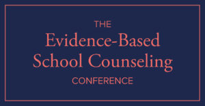 Logo for The Evidence-Based School Counseling Conference. The design features coral-colored text reading “THE Evidence-Based School Counseling CONFERENCE” centered on a dark navy blue background, framed by a thin coral border.